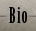 Bio